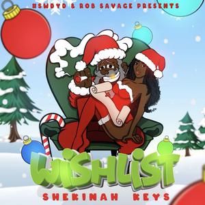 WISHLIST (feat. Shekinah Keys & Rob Savage)