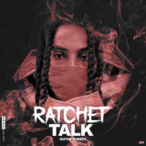 Ratchet Talk
