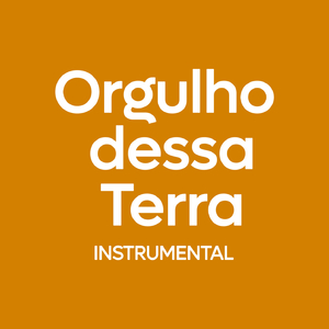 Instrumental Orgulho dessa terra - Prefeitura de Feira Grande