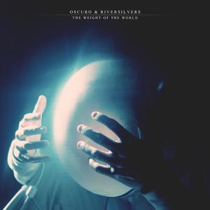 The Weight Of The World (Riversilvers Remix)