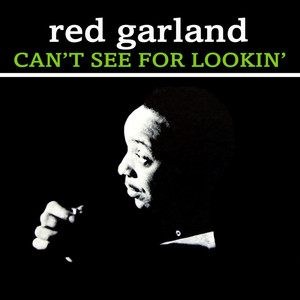 I Can't See For Looking