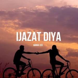IJAZAT DIYA