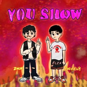 You Show（by Furyl）