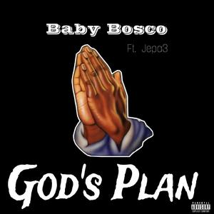 Baby Bosco (God's Plan) (feat. Jepa3)