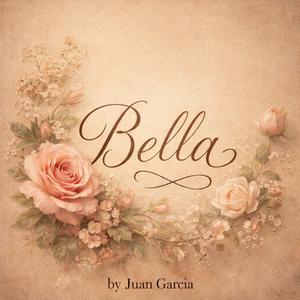 Bella (feat. Juan Garcia)