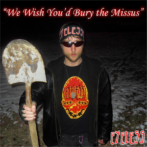 We Wish You'd Bury the Missus