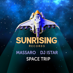 Space Trip (Space Trip Main Edit - MASSARO - DJ Istar)