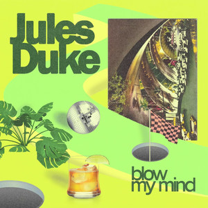 Blow My Mind