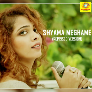 Shyama Meghame (Reprised Version) (Original Motion Picture Soundtrack)