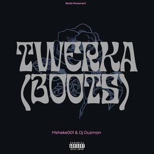 Twerka (Boots) (feat. Djy Duzman)