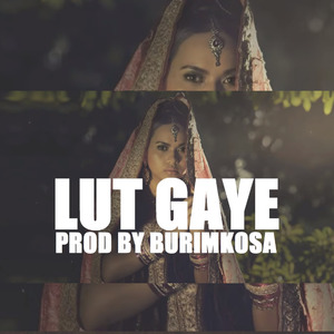 Lut Gaye