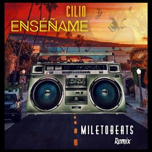 Enséñame (Mileto beats remix) (Mileto beats remix)