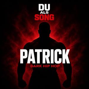 Patrick (Dark Rap)