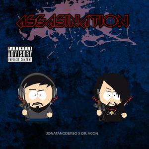 ASSASINATION (feat. Dr Acon)