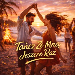 Tańcz Ze Mną Jeszcze Raz
