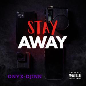 Stay Away