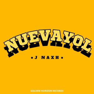 NUEVAYoL (J Naxh Remix)