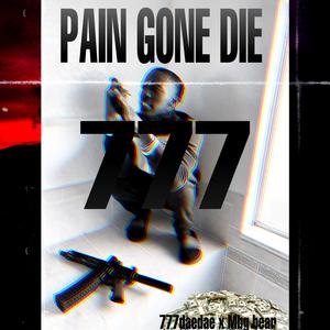 Pain Gone Die
