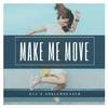 B2A - Make Me Move (feat. Anklebreaker) [MMM]