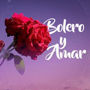 Bolero y Amar