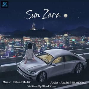 Sun Zara (feat. Asadd Aamir)