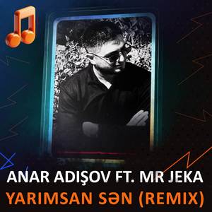 Yarımsan Sən Remix