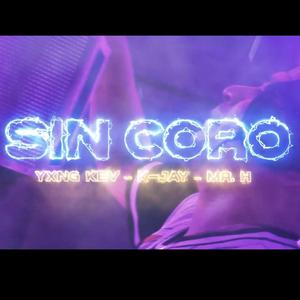 sin coro (feat. yxng kev & Mr.h)