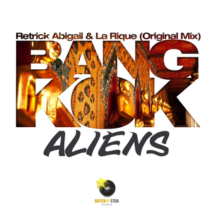 Bangkok Aliens (Original Mix)