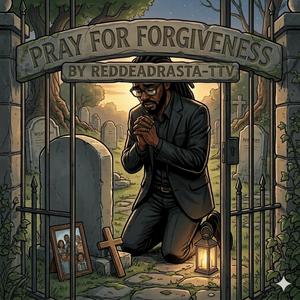 Pray For Forgiveness