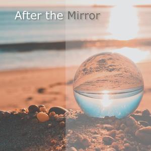 After the Mirror