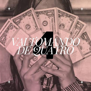 Vai Tomando de Quatro