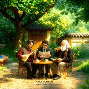 Avaz and Chill III