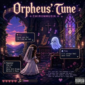 Orpheus' Tune (Sabrina’s Left on Read MixXx)