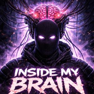 Inside my brain