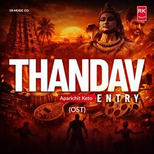 Thandav Entry