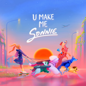 U Make Me SONNIE
