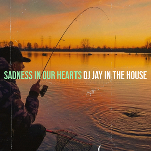 Sadness in Our Hearts