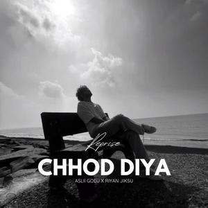 Chhod Diya (Reprise)