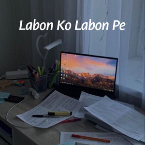 Labon Ko Labon Pe