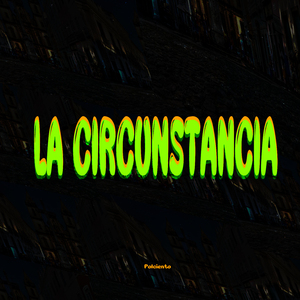La Circunstancia
