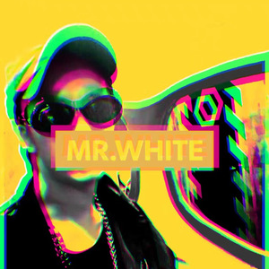 MR.WHITE(TALK-BOX 无伴奏）