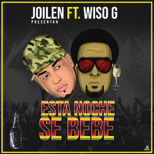 Esta Noche Se Bebe (feat. Wiso G)