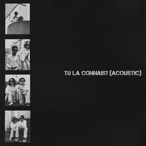TU LA CONNAIS? (Acoustic Version)