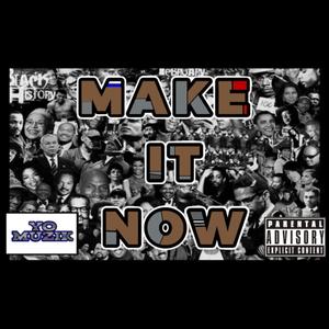 Make it now (feat. Ice Palace & Dj Mv) (Radio Edit)