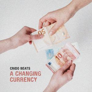 A Changing Currency