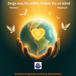 Zeige was Du willst, indem Du es lebst
