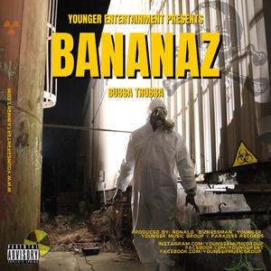Bananaz (Parental Advisory Explicit Lyrics)