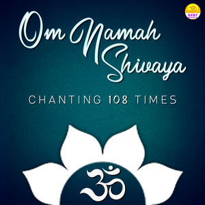 Om Namah Shivaya Chanting 108 times