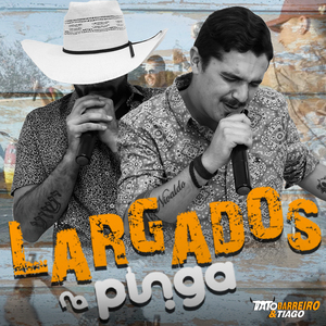 Largados na Pinga