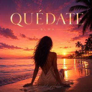 Quédate